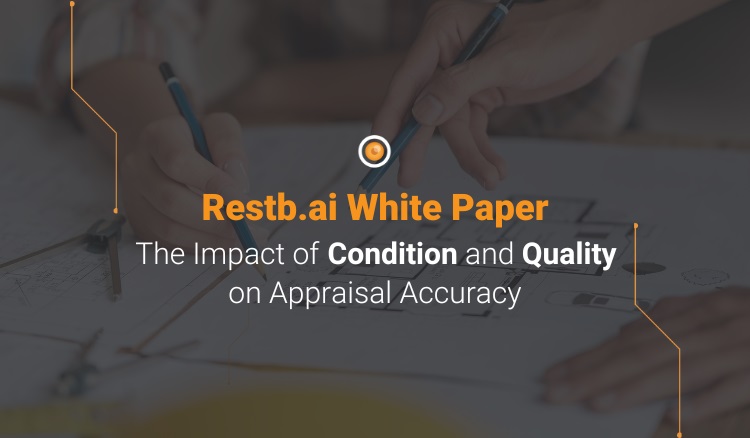 White Paper - The Impact of Condition and Quality on Appraisal Accuracy